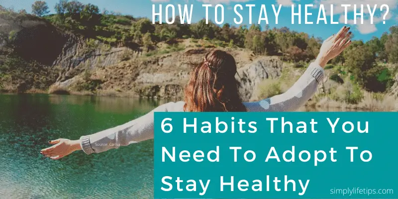 Habits To Stay Healthy