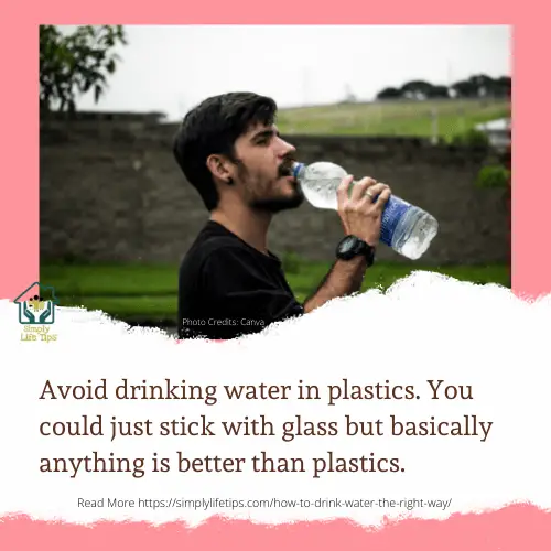 Avoid Drinking Water In Plastics