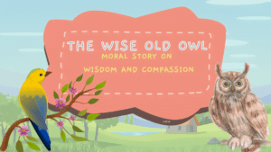 The Wise Old Owl Moral Story On Wisdom And Compassion | Simply Life Tips